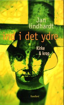Ind i det ydre - Kirke og krop (som ny)