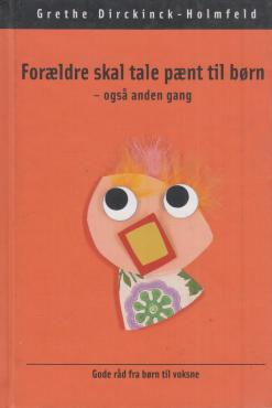 Forældre skal tale pænt til børn - også anden gang