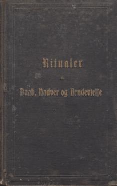 Ritualer til Daab, Nadver og Brudevielse, 1912