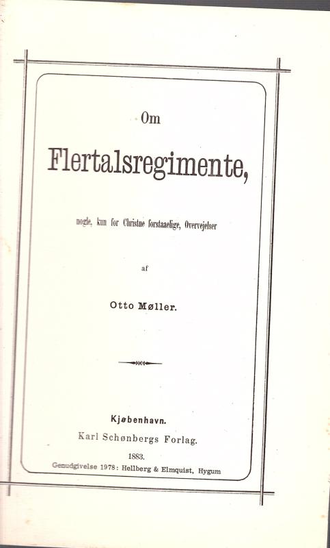 Om flertalsregimente, nogle, kun Christne forståelige, overvejelser