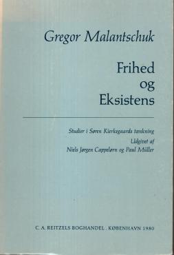 Frihed og eksistens - studier i Søren Kierkegaards tænkning