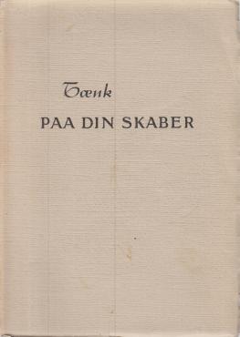 Tænk på din skaber