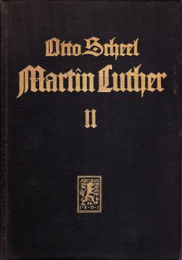 Martin Luther. Vom Katholizismus zur Reformation (bind 1 og 2)