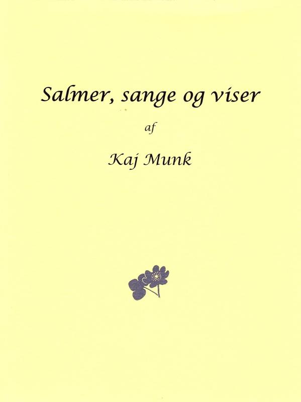 Salmer, sange og viser af Kaj Munk