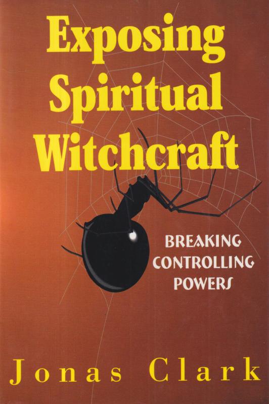 Exposing Spiritual Witchcraft