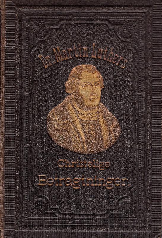 Dr. Martin Luthers christelige betragtninger (1869, 1883)