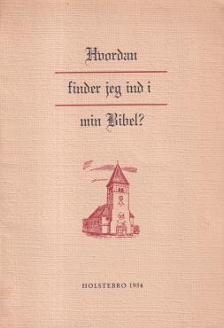 Hvordan finder jeg ind i min bibel?