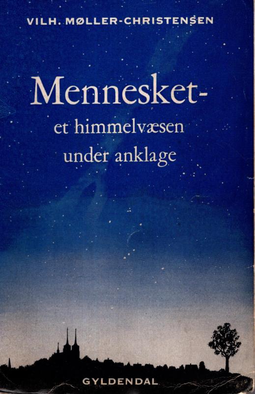 Mennesket - et himmelvæsen under anklage