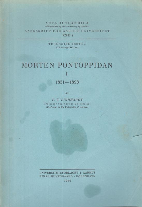 Morten Pontoppidan I. Acta Jutlandica (Teologisk serie nr 4)