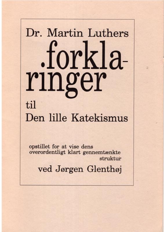 Dr. Martin Luthers forklaring til Den lille Katekismus