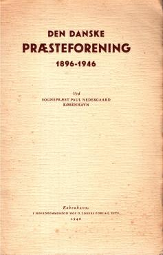 Den danske præsteforening 1896-1946