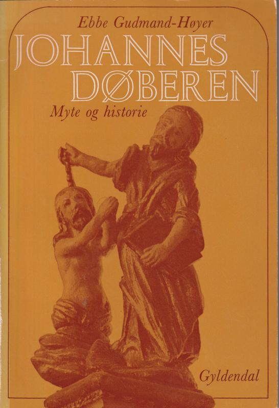 Johannes Døberen Myte og historie