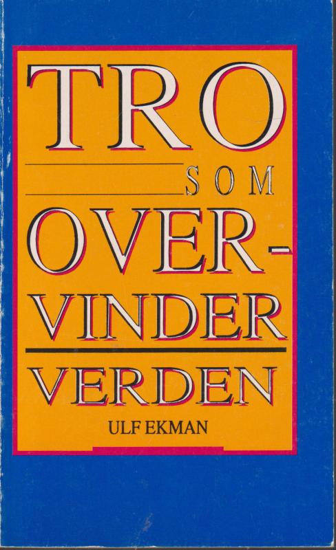 Tro som overvinder verden