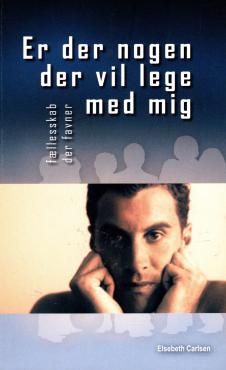 Er der nogen der vil lege med mig