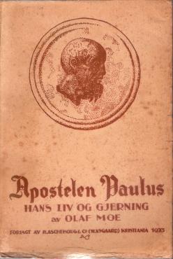 Apostelen Paulus - hans liv og gjerning