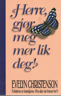 Herre, gjør meg mer lik deg