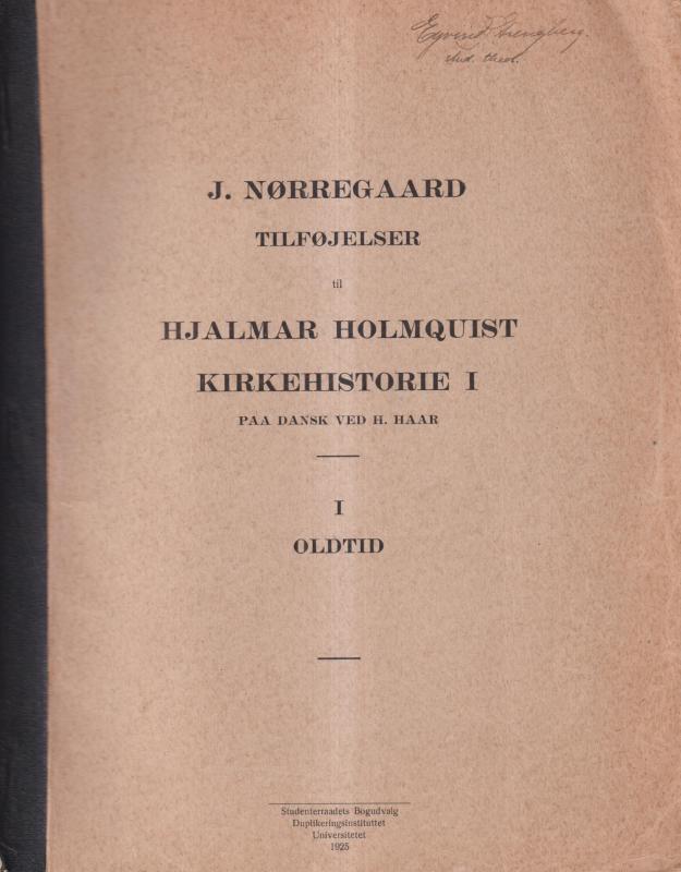 J. Nørregaard tilføjelser til Hjalmar Holmquist Kirkehistorie I, I Oldtid