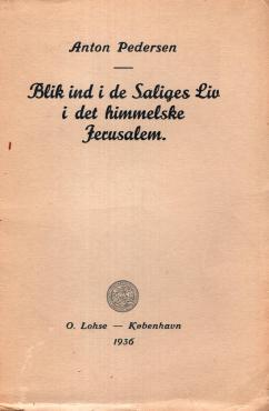Blik ind i de Saliges Liv i det himmelske Jerusalem