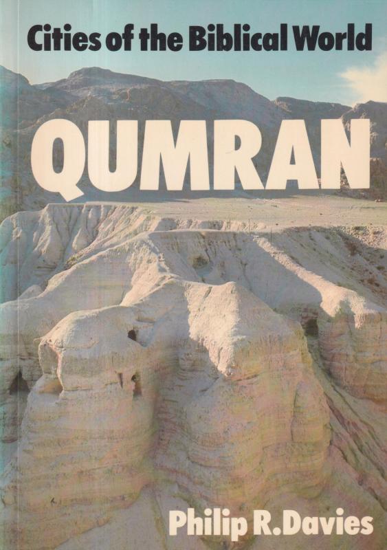 Cities of the Biblical World: Qumran