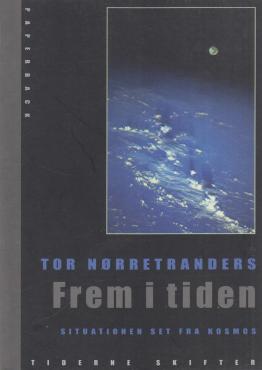 Frem i tiden. Situationen set fra Kosmos (som ny)