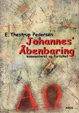 Johannes' Åbenbaring kommenteret og fortolket