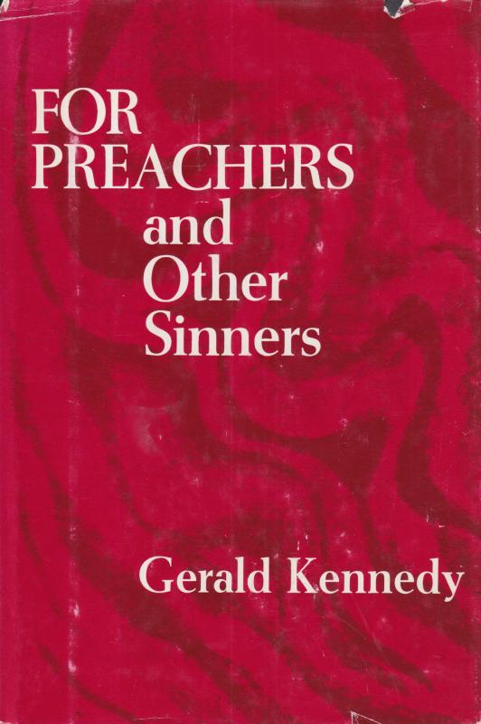 For Preachers and Other Sinners