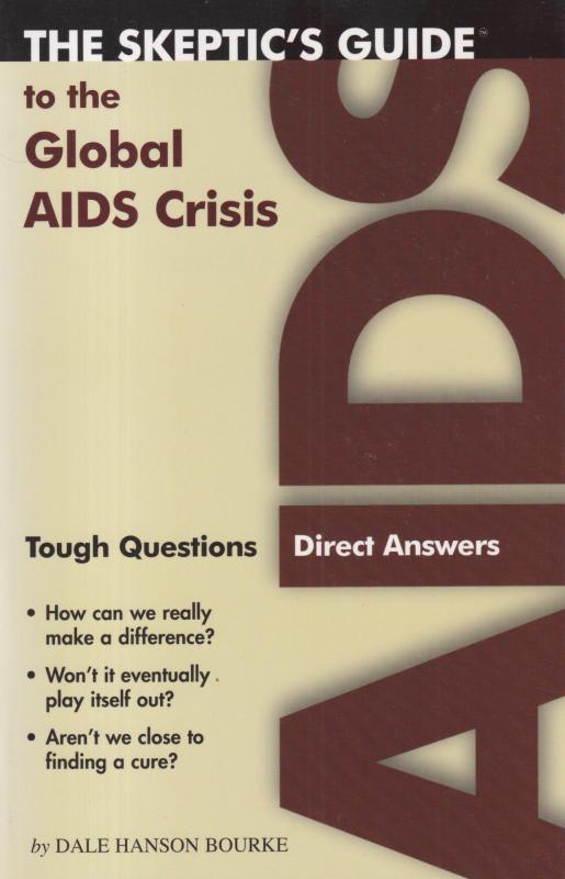 The Skeptic´s Guide to the Global AIDS Crisis