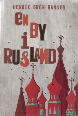 En by i Rusland (ny bog)