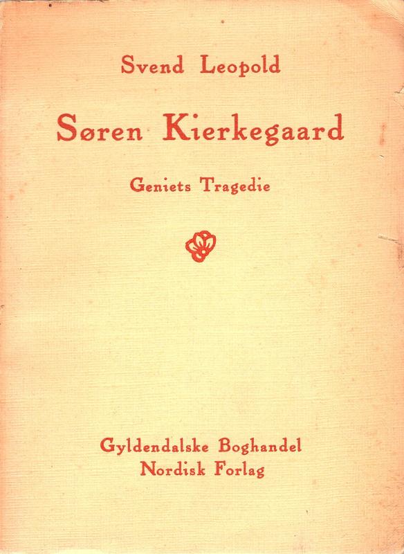 Søren Kierkegaard, Geniets Tragedie