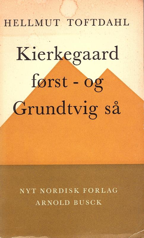 Kierkegaard først - og Grundtvig så