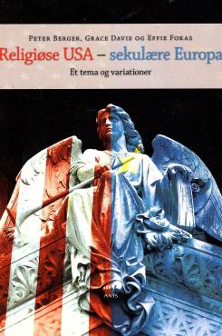 Religiøse USA - sekulære Europa (som ny)