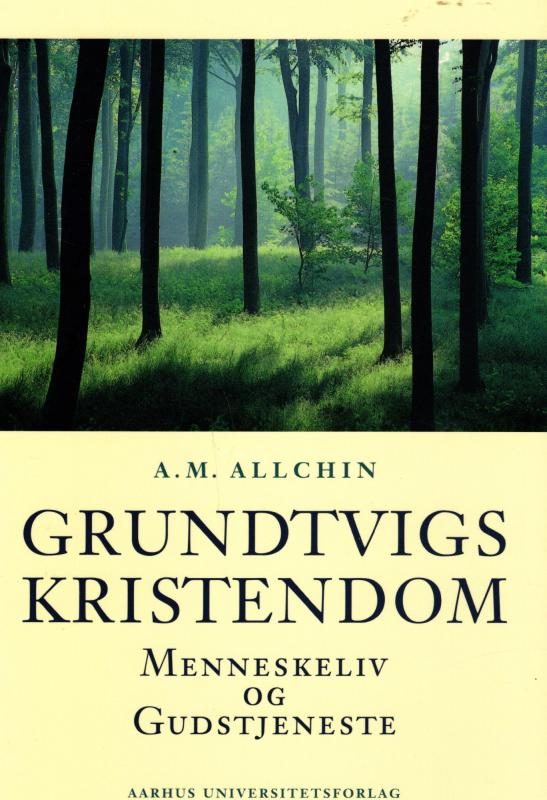 Grundtvigs kristendom - menneskeliv og gudstjeneste. som NY BOG