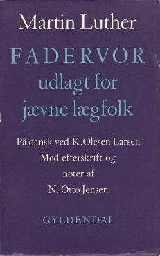 Fadervor udlagt for jævne lægfolk