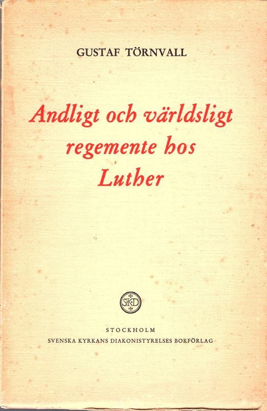 Andligt och världsligt regemente hos Luther