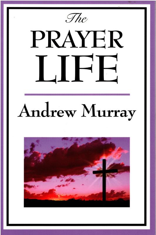 The Prayer Life