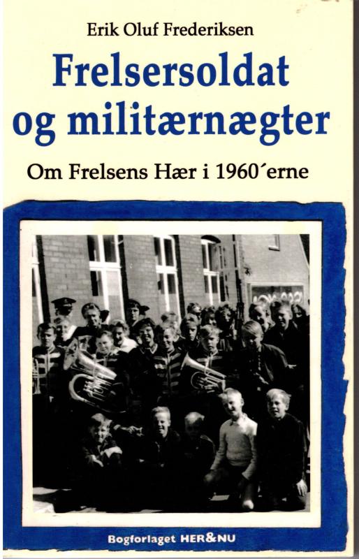 Frelsersoldat og militærnægter (som ny)