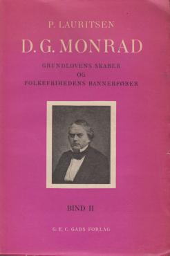 D.G.Monrad - Gundlovens skaber og folkefrihedens bannerfører (2 bind)