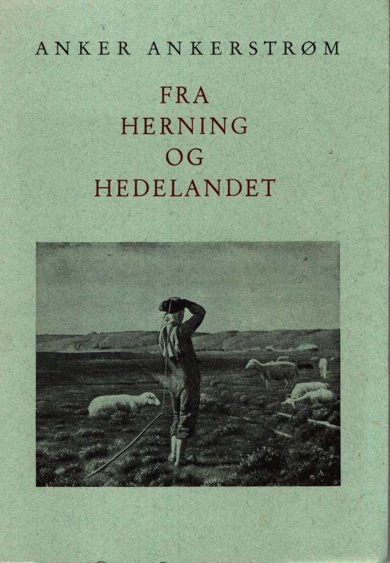 Fra Herning og Hedelandet - erindringer fra århundredskiftet