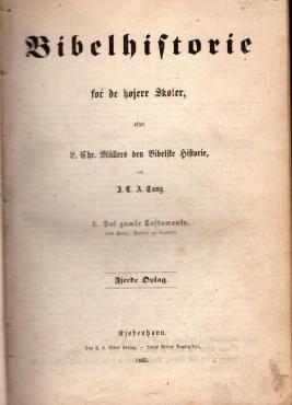 Bibelhistorie for de højere skoler I + II i ét bind (1865)