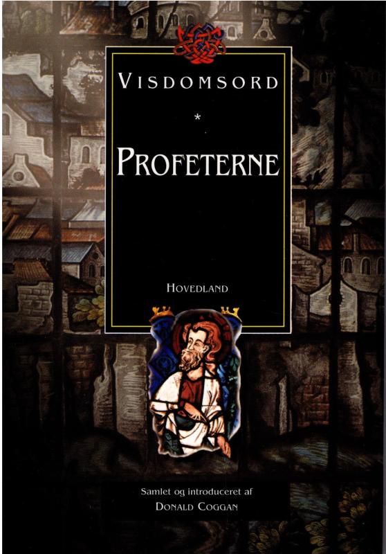 Visdomsord, Profeterne (ny bog)