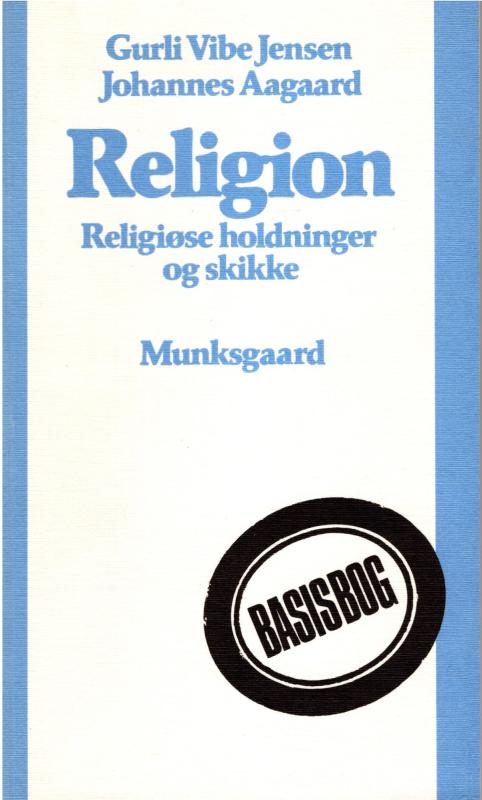 Religion - Religiøse holdninger og skikke