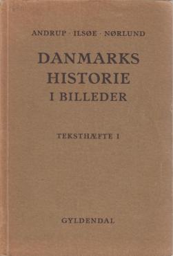 Danmarks historie - i billeder og teksthæfte I. 2 bind