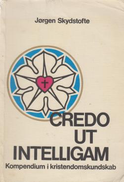 Credo ut intelligam: kompendium i kristendomskundskab