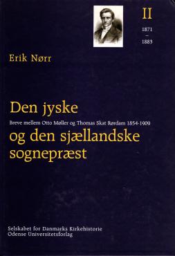 Breve mellem Otto Møller og Thomas Skat Rørdam 1854-1909 (som ny) 4 bind