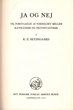 Ja og nej, til forståelse af forholdet mellem katolicisme og protestantisme