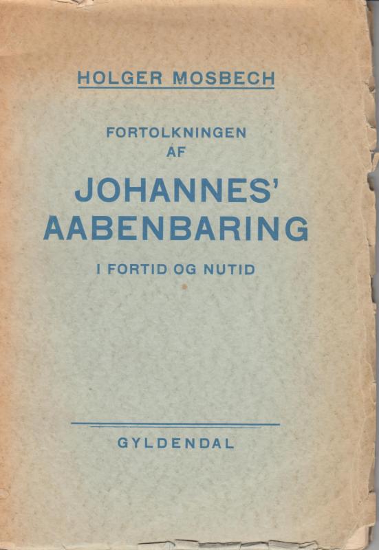 Fortolkningen af Johannes' Aabenbaring i fortid og nutid