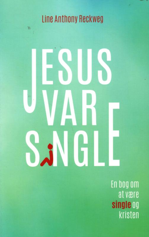 Jesus var single