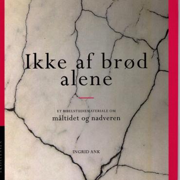 Ikke af brød alene (som ny bog)