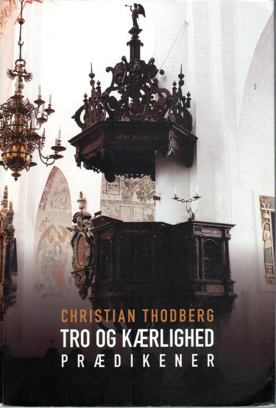 Tro og kærlighed (prædikener)