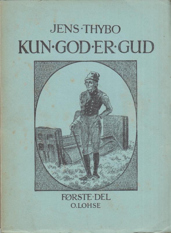 Kun god er Gud (2 bind)